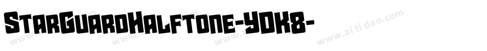 StarGuardHalftone-YDK8字体转换