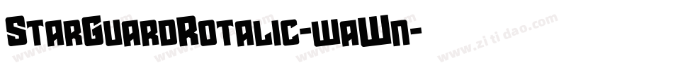 StarGuardRotalic-waWn字体转换 StarGuardRotalic-waWn字体转换
