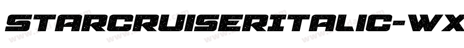 StarcruiserItalic-Wxaz字体转换 StarcruiserItalic-Wxaz字体转换