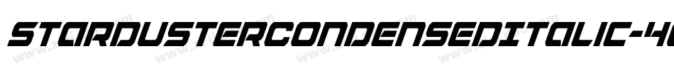StardusterCondensedItalic-4Oll字体转换 StardusterCondensedItalic-4Oll字体转换
