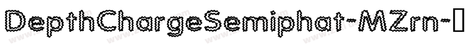 DepthChargeSemiphat-MZrn字体转换