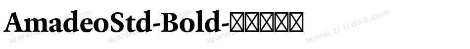 AmadeoStd-Bold字体转换