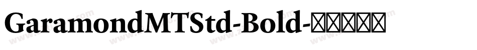 GaramondMTStd-Bold字体转换