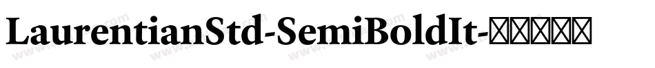 LaurentianStd-SemiBoldIt字体转换