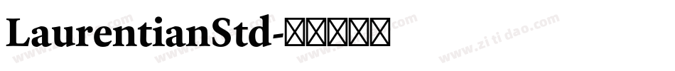 LaurentianStd字体转换