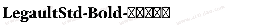 LegaultStd-Bold字体转换
