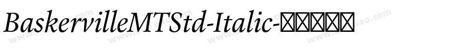 BaskervilleMTStd-Italic字体转换