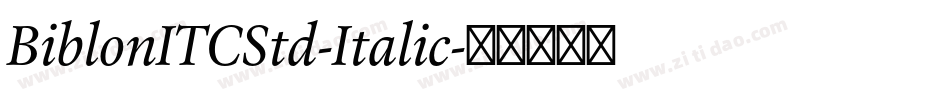 BiblonITCStd-Italic字体转换