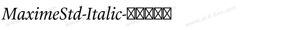 MaximeStd-Italic字体转换