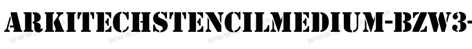ArkitechStencilMedium-BZw3字体转换