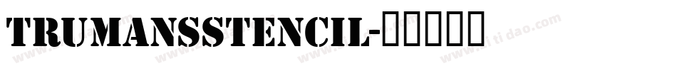 TRUMANSStencil字体转换