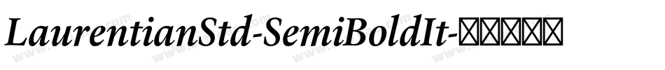 LaurentianStd-SemiBoldIt字体转换