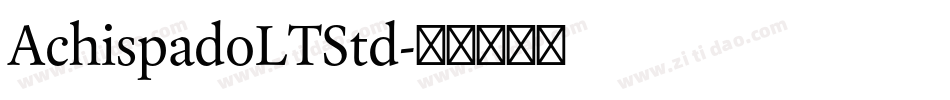AchispadoLTStd字体转换