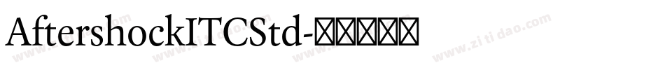 AftershockITCStd字体转换