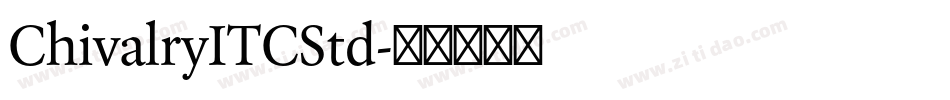 ChivalryITCStd字体转换