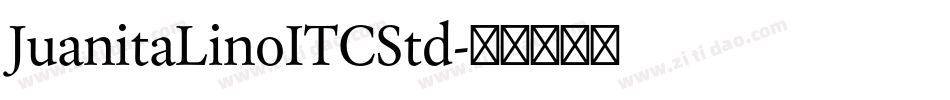 JuanitaLinoITCStd字体转换