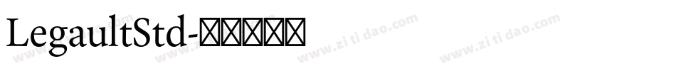 LegaultStd字体转换
