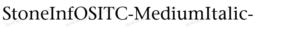 StoneInfOSITC-MediumItalic字体转换