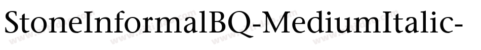 StoneInformalBQ-MediumItalic字体转换