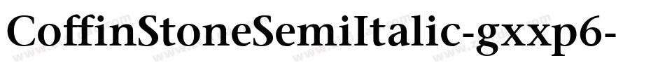 CoffinStoneSemiItalic-gxxp6字体转换