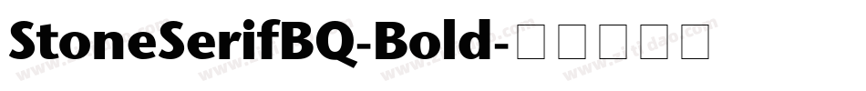 StoneSerifBQ-Bold字体转换
