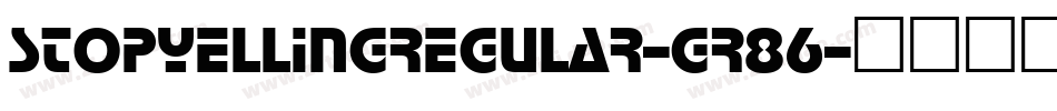StopYellingRegular-gr86字体转换