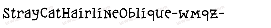 StrayCatHairlineOblique-wmqz字体转换