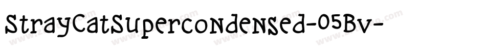 StrayCatSupercondensed-05Bv字体转换