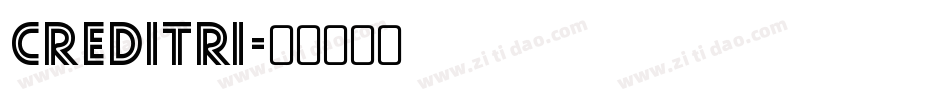 CREDITRI字体转换