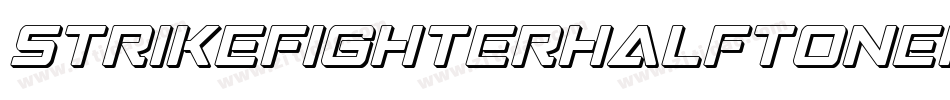 StrikeFighterHalftoneitalic-vwR7字体转换 StrikeFighterHalftoneitalic-vwR7字体转换