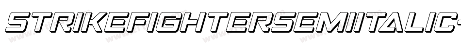 StrikeFighterSemiItalic-Pwqx字体转换 StrikeFighterSemiItalic-Pwqx字体转换