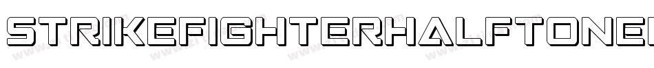 StrikeFighterHalftoneitalic-vwR7字体转换 StrikeFighterHalftoneitalic-vwR7字体转换