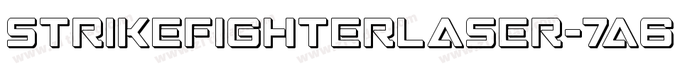 StrikeFighterLaser-7a6R字体转换 StrikeFighterLaser-7a6R字体转换