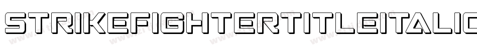 StrikeFighterTitleItalic-gVlP字体转换 StrikeFighterTitleItalic-gVlP字体转换
