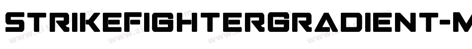 StrikeFighterGradient-MKLw字体转换 StrikeFighterGradient-MKLw字体转换