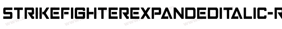 StrikeFighterExpandedItalic-rMrp字体转换 StrikeFighterExpandedItalic-rMrp字体转换
