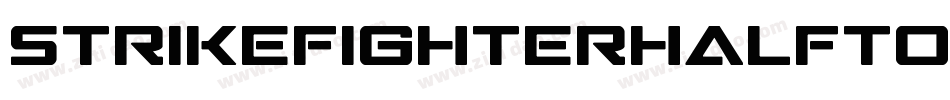 StrikeFighterHalftoneitalic-vwR7字体转换 StrikeFighterHalftoneitalic-vwR7字体转换
