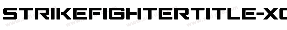 StrikeFighterTitle-XoZj字体转换 StrikeFighterTitle-XoZj字体转换