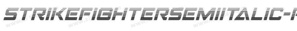 StrikeFighterSemiItalic-Pwqx字体转换 StrikeFighterSemiItalic-Pwqx字体转换
