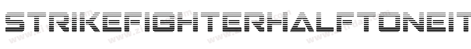 StrikeFighterHalftoneitalic-vwR7字体转换 StrikeFighterHalftoneitalic-vwR7字体转换