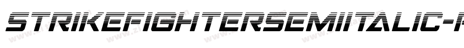 StrikeFighterSemiItalic-Pwqx字体转换 StrikeFighterSemiItalic-Pwqx字体转换