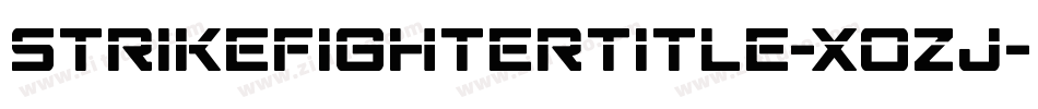 StrikeFighterTitle-XoZj字体转换 StrikeFighterTitle-XoZj字体转换