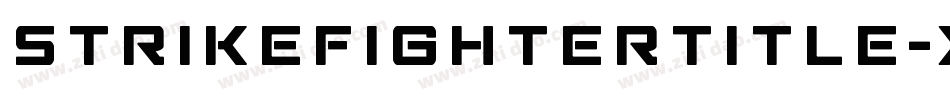 StrikeFighterTitle-XoZj字体转换 StrikeFighterTitle-XoZj字体转换