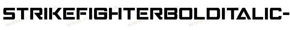 StrikeFighterBoldItalic-Rmqo字体转换