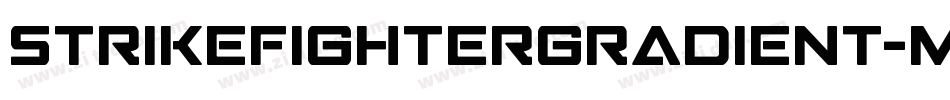 StrikeFighterGradient-MKLw字体转换 StrikeFighterGradient-MKLw字体转换