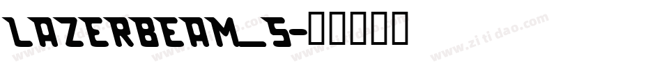Lazerbeam_s字体转换