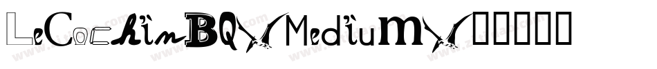 LeCochinBQ-Medium字体转换