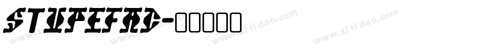 STUPEFAC字体转换