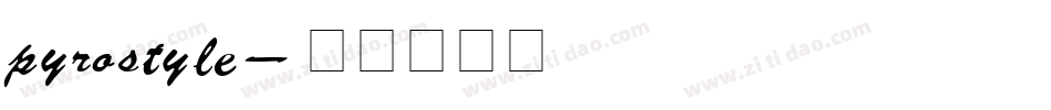 pyrostyle字体转换