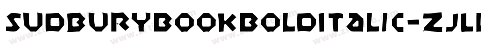SudburyBookBoldItalic-ZJLl字体转换